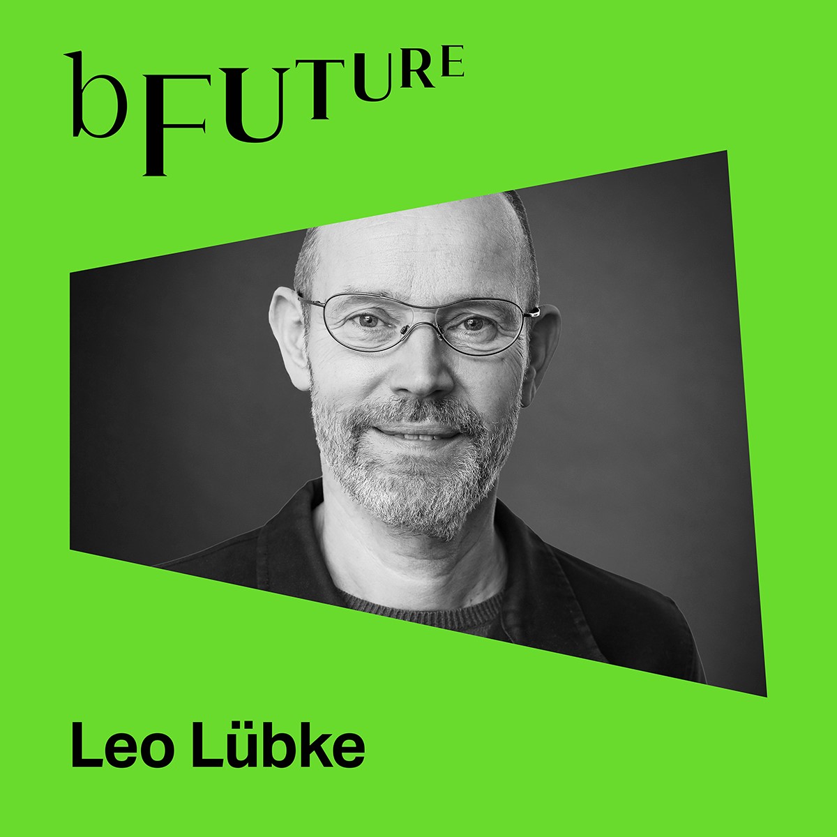 bFuture meets Leo Lübke - Nachhaltigkeit beginnt mit Haltung